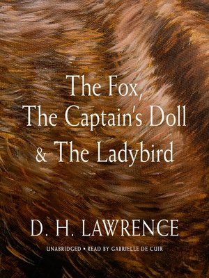 cover image of The Fox, the Captain's Doll &amp; the Ladybird